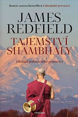 Tajemství Shambhaly - Hledání jedenáctého proroctví obálka knihy