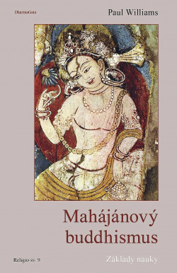 Mahájánový buddhismus: Základy nauky