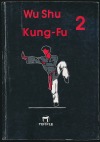 Wu Shu Kung-Fu 2