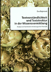 Textverständlichkeit und Textstruktur in der Wissensvermittlung : Analyse von Fachtexten mit biologischer Thematik