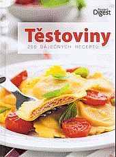 Těstoviny - 250 báječných receptů