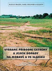 Vybrané přírodní extrémy a jejich dopady na Moravě a ve Slezsku