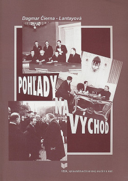 Pohľady na východ: Postoje k Rusku v slovenskej politike 1934-1944