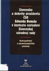 Slovensko a dekréty prezidenta ČSR Edvarda Beneša v kontexte nariadení Slovenskej národnej rady