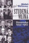 Studená vojna: Slovensko 1955-1962