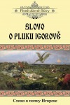 Slovo o pluku Igorově / Slovo o polku Igorevě (dvojjazyčná kniha)
