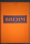 Brehmův život zvířat Díl IV. Ssavci svazek druhý