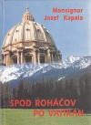Spod Roháčov po Vatikán: Pamäti môjho života