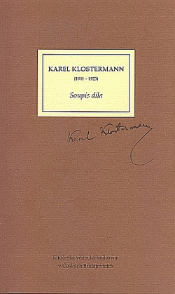 Karel Klostermann (1848-1923) Soupis díla