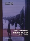 Opcia a presídlenie Rusínov do ZSSR (1945-1947)