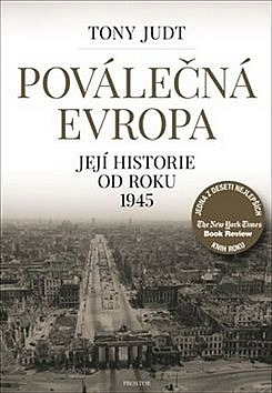 Poválečná Evropa. Její historie od roku 1945