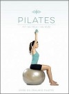 Pilates - Fit na těle i na duši, Úvod do základů Pilates