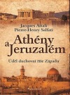 Athény a Jeruzalém - úděl duchovní říše Západu
