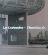 Le Corbusier: Chandigarh