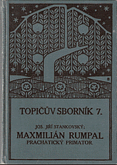 Maxmilián Rumpal, prachatický primator