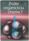 Znáte organickou chemii?