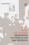 Svätý Jozef Kalazanský - Priekopník vo vzdelávaní pre všetkých