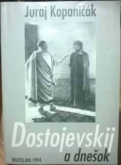 Dostojevskij a dnešok