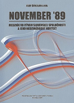 November '89: Medzník vo vývoji slovenskej spoločnosti a jeho medzinárodný kontext
