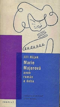 Marie Majerová  aneb román a doba