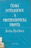 Česká inteligence a protifašistická fronta