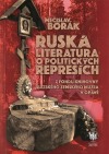 Ruská literatura o politických represích : z fondu Slezského zemského muzea v Opavě