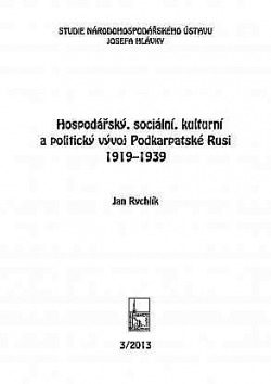 Hospodářský, sociální, kulturní a politický vývoj Podkarpatské Rusi 1919-1939
