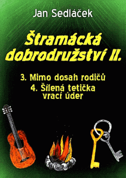 Štramácká dobrodružství II.