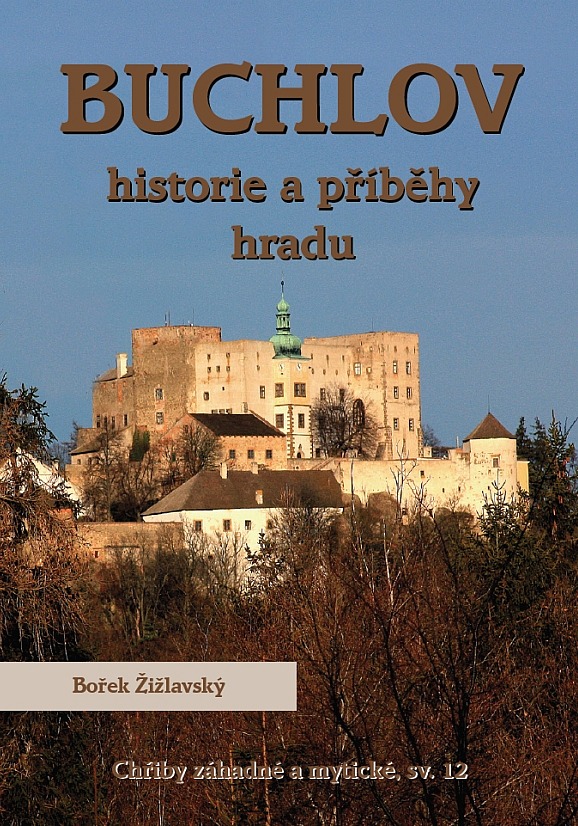 Buchlov: Historie a příběhy hradu