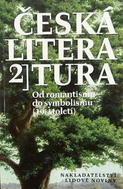 Česká literatura 2. Od romantismu do symbolismu (19. století)