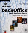 Microsoft BackOffice Small Business Server - Istalace, provoz a správa