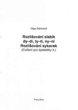 Cvičení pro dyslektiky II.- Rozlišování slabik dy-di, ty-ti, ny-ni, sykavek