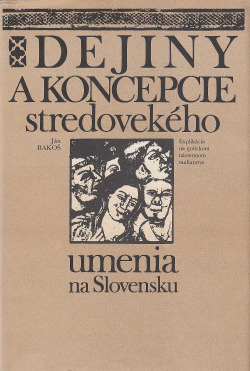 Dejiny a koncepcie stredovekého umenia na Slovensku