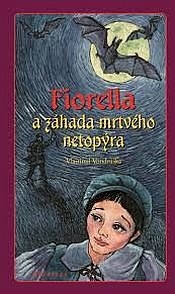 Fiorella a záhada mrtvého netopýra