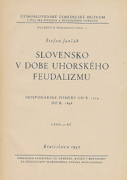 Slovensko v dobe uhorského feudalizmu: Hospodárske pomery od r. 1514 do r. 1848