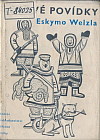 Ledové povídky Eskymo Welzla