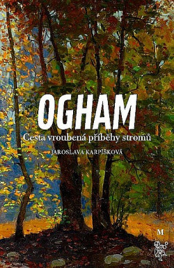 Ogham: Cesta vroubená příběhy stromů