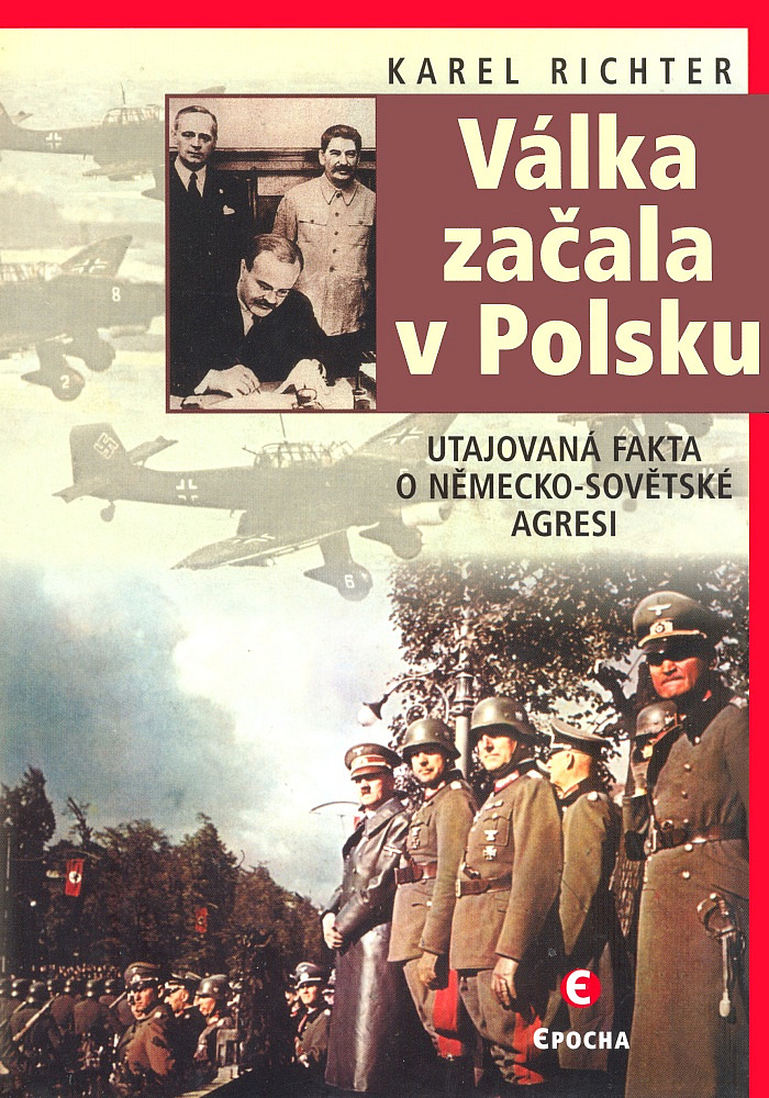 Válka začala v Polsku: Utajovaná fakta o německo-sovětské agresi