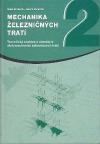 Mechanika železničných tratí - 2. diel, Teoretická analýza a simulácia úloh mechaniky železničných tratí