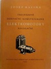 Trojfázové derivační komutátorové elektromotory regulační
