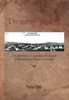 Proměny století I: 134 historických a současných fotografií z Černých Polí, Husovic a Soběšic