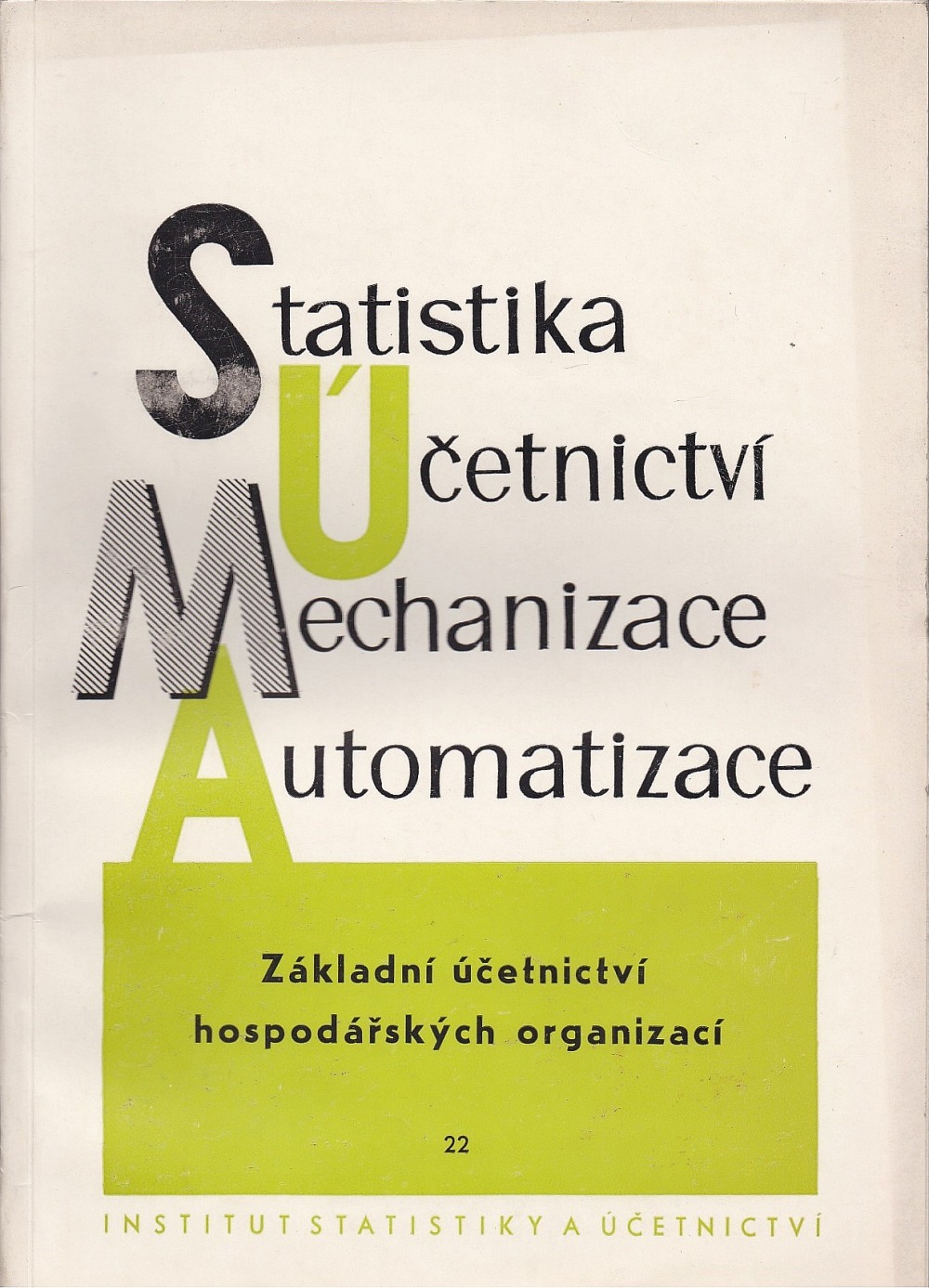 Statistika účetnictví mechanizace automatizace