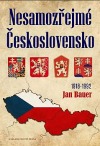 Nesamozřejmé Československo 1918-1992