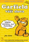 Garfield váží slova