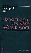 Marxisticko-leninská vôľa k moci