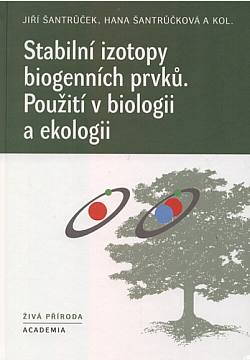 Stabilní izotopy biogenních prvků: Použití v biologii a ekologii