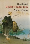 Oceán v kapce rosy: Zenové příběhy