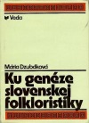 Ku genéze slovenskej folkloristiky