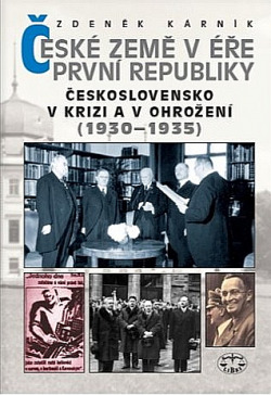 České země v éře první republiky: Československo v krizi a v ohrožení (1930–1935)