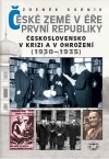 České země v éře první republiky: Československo v krizi a v ohrožení (1930–1935)
